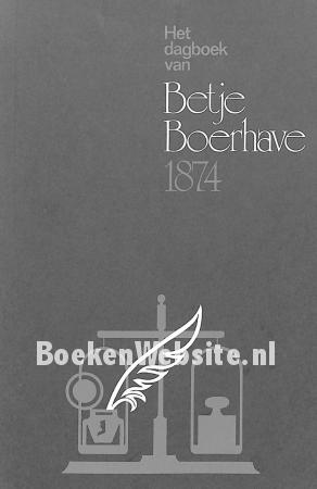 Het dagboek van Betje Boerhave 1874 Het dagboek van Betje Boerhave 1874
