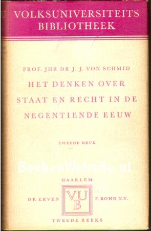 Het denken over staat en recht in de negentiende eeuw Het denken over staat en recht in de negentiende eeuw