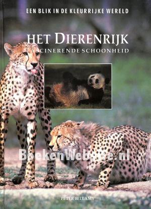 Het Dierenrijk, fascinerende schoonheid Het Dierenrijk, fascinerende schoonheid