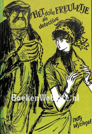 Het dolle freuletje als detective