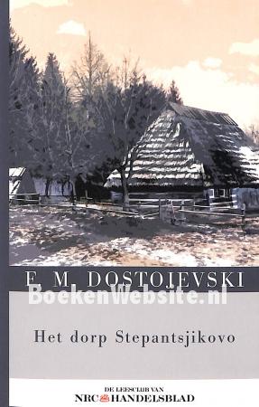 Het dorp Stepantsjikovo Het dorp Stepantsjikovo