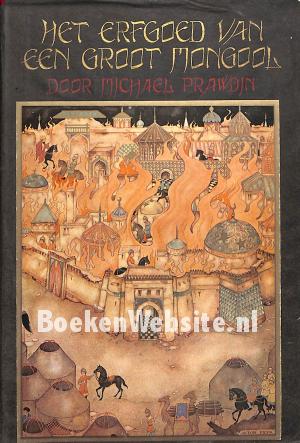 Het erfgoed van een groot Mongool dl. II Het erfgoed van een groot Mongool dl. II