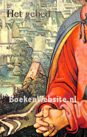 Het gebed als mystieke weg