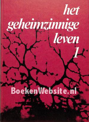 Het geheimzinnige leven 1 Het geheimzinnige leven 1