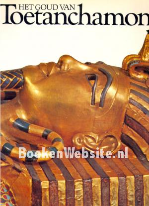 Het goud van Toetanchamon Het goud van Toetanchamon