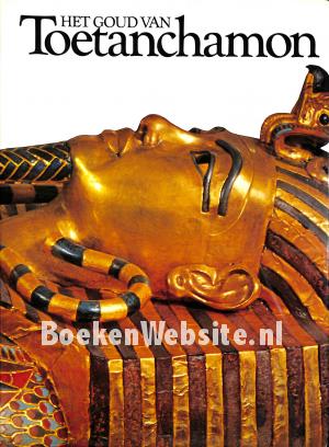 Het goud van Toetanchamon Het goud van Toetanchamon