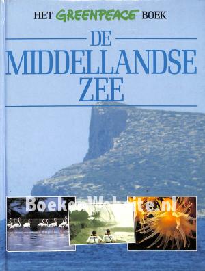 Het Greenpeace boek, De Middelandse Zee