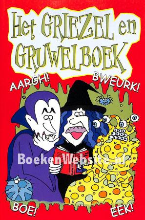 Het Griezel en Gruwelboek Het Griezel en Gruwelboek