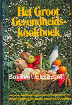 Het Groot Gezondheids- kookboek
