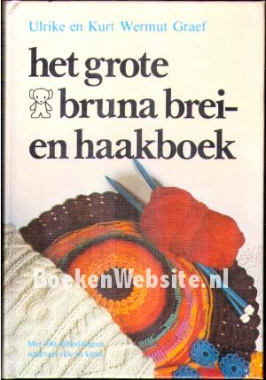 Het grote Bruna brei- en haakboek