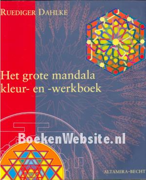 Het grote mandala kleur- en werkboek Het grote mandala kleur- en werkboek