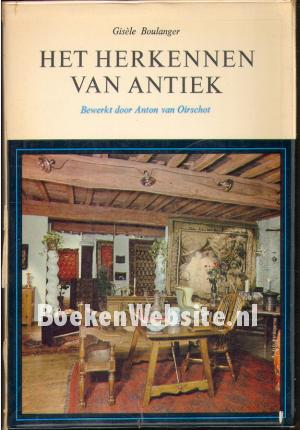 Het herkennen van antiek Het herkennen van antiek