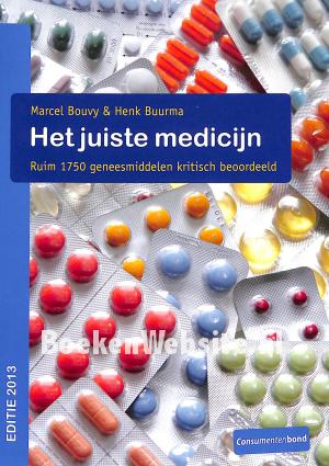 Het juiste medicijn 2013 Het juiste medicijn 2013