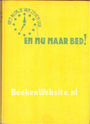 Het klokje van zeven uur en nu naar bed!