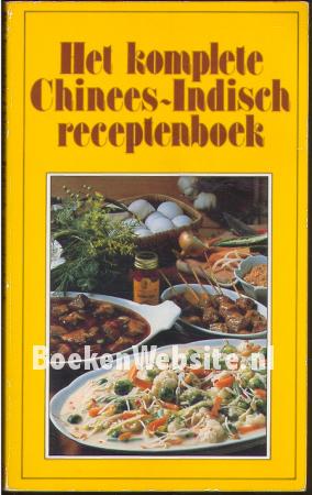 Het komplete Chinees-Indisch receptenboek