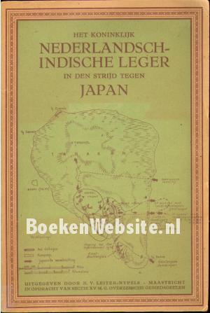Het koninklijk Nederlandsch-Indische leger in den strijd tegen Japan