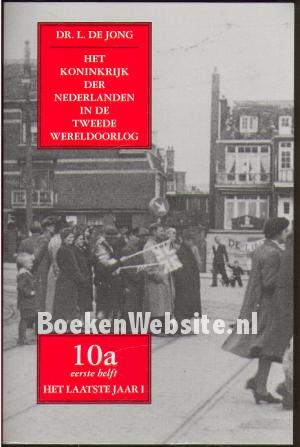 Het koninkrijk der Nederlanden in de Tweede Wereldoorlog 10a*
