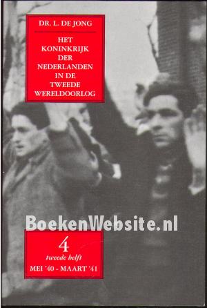 Het koninkrijk der Nederlanden in de Tweede Wereldoorlog 4**