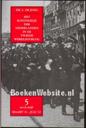 Het koninkrijk der Nederlanden in de Tweede Wereldoorlog 5*