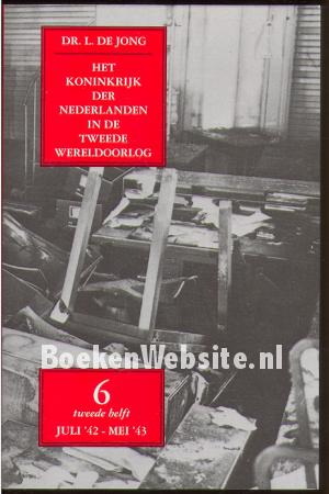 Het koninkrijk der Nederlanden in de Tweede Wereldoorlog 6**