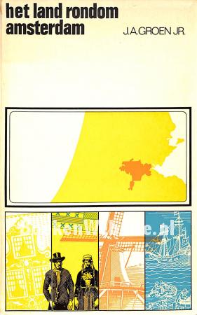 Het land rondom Amsterdam Het land rondom Amsterdam