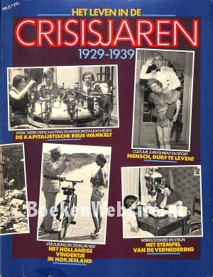 Het leven in de Crisisjaren 1929-1939
