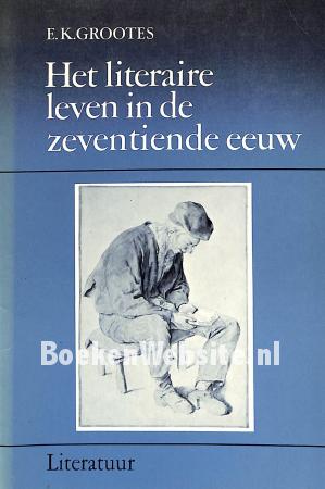 Het literaire leven in de zeventiende eeuw