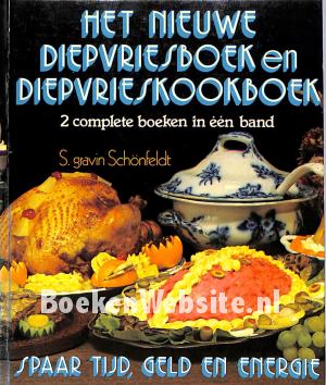 Het nieuwe diepvriesboek en diepvrieskookboek
