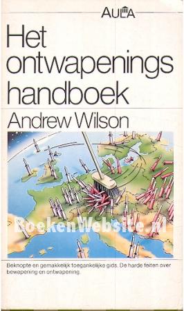 Het ontwapeningshandboek Het ontwapeningshandboek