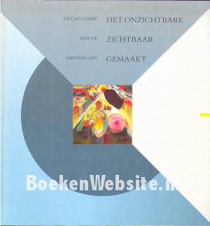 Het onzichtbare zichtbaar gemaakt Het onzichtbare zichtbaar gemaakt