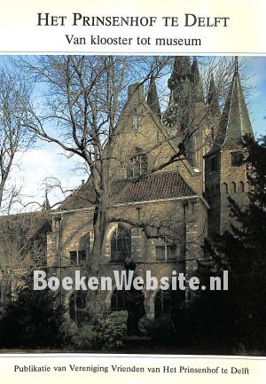 Het Prinsenhof te Delft