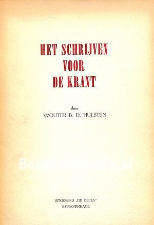 Het schrijven voor de krant Het schrijven voor de krant