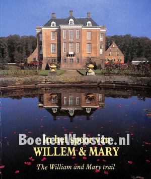 In het spoor van Willem & Mary In het spoor van Willem & Mary