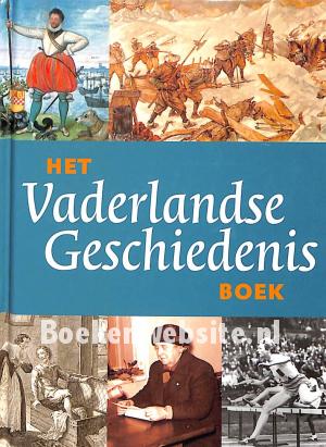 Het Vaderlandse Geschiedenis boek Het Vaderlandse Geschiedenis boek