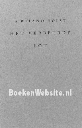 Het verbeurde lot Het verbeurde lot