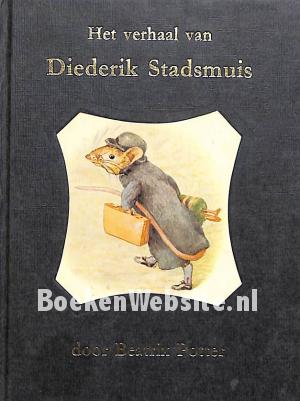 Het verhaal van Diederik Stadsmuis