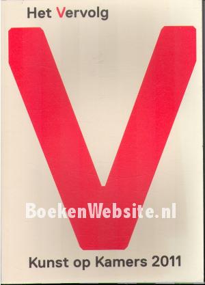 Het vervolg Kunst op kamers 2011 Het vervolg Kunst op kamers 2011