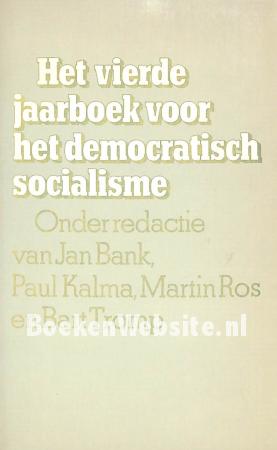 Het vierde jaarboek voor democratisch socialisme Het vierde jaarboek voor democratisch socialisme