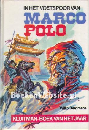 In het voetspoor van Marco Polo