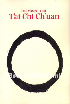 Het wezen van T'ai Chi Ch'uan