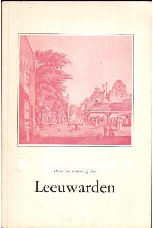 Historische wandeling door Leeuwarden