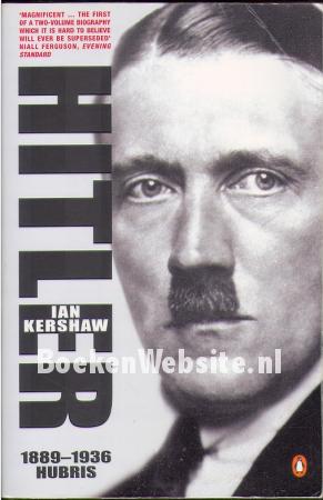Hitler 1889 - 1936 Hubris