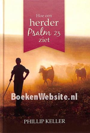 Hoe een herder Psalm 23 ziet
