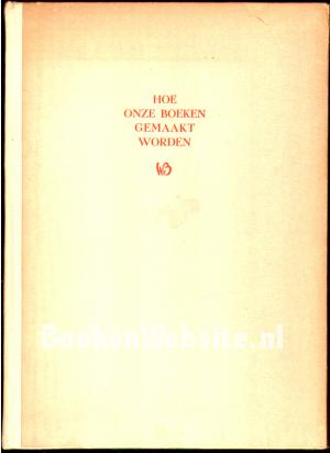 Hoe onze boeken gemaakt worden