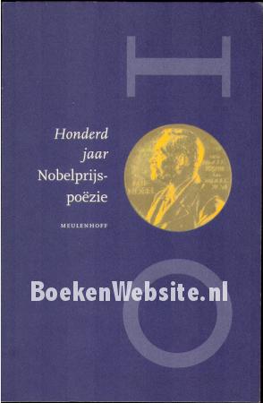 Honderd jaar Nobelprijspoëzie