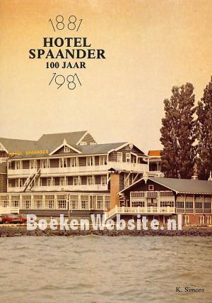 Hotel Spaander 100 jaar