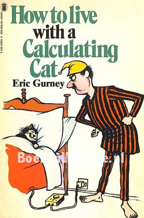 How to live with a Calculating Cat