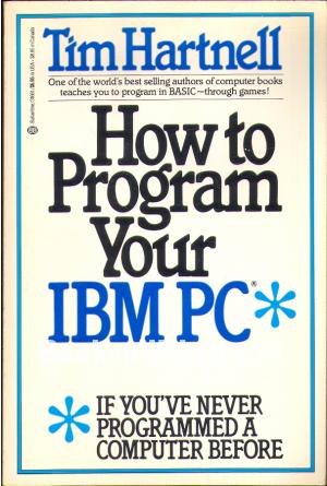 How to Program Your IBM PC