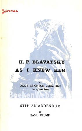 H.P. Blavatsky as I Knew Her H.P. Blavatsky as I Knew Her