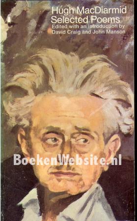 Hugh MacDiarmid, Selected Poems Hugh MacDiarmid, Selected Poems